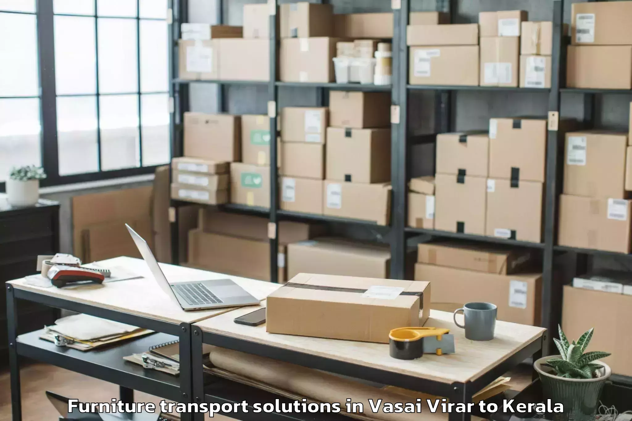 Easy Vasai Virar to Valavoor Furniture Transport Solutions Booking